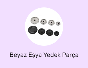 Beyaz Eşya Yedek Parça