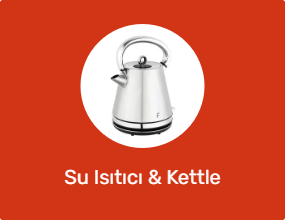 Su Isıtıcı & Kettle