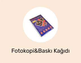 Fotokopi&Baskı Kağıdı