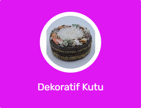Dekoratif Kutu