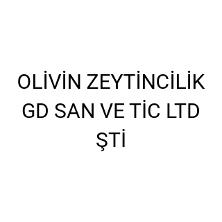 OLİVİN ZEYTİNCİLİK GD SAN VE TİC LTD ŞTİ