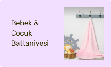 Bebek & Çocuk Battaniyesi