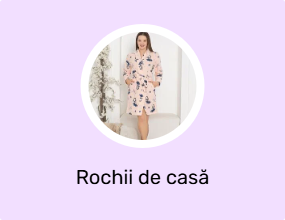 Rochii de casă
