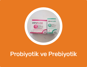 Probiyotik ve Prebiyotik