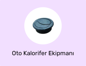 Oto Kalorifer Ekipmanı