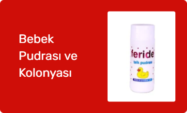 Bebek Pudrası ve Kolonyası