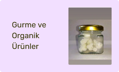 Gurme ve Organik Ürünler