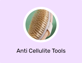 Anti Cellulite Tools