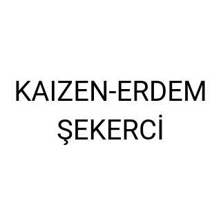 KAIZEN-ERDEM ŞEKERCİ