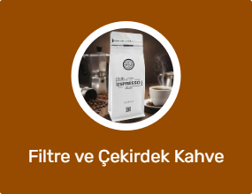 Filtre ve Çekirdek Kahve