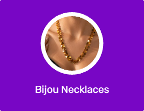 Bijou Necklaces