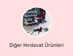 Diğer Hırdavat Ürünleri