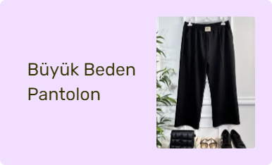 Büyük Beden Pantolon