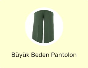 Büyük Beden Pantolon