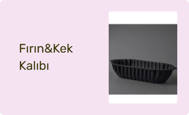 Fırın&Kek Kalıbı