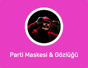 Parti Maskesi & Gözlüğü