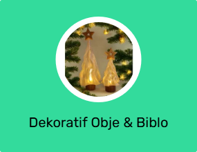 Dekoratif Obje & Biblo