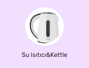 Su Isıtıcı&Kettle