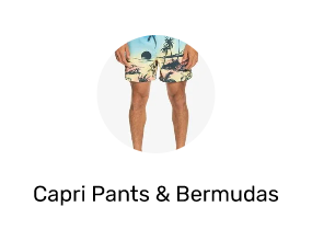 Capri Pants & Bermudas