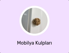 Mobilya Kulpları