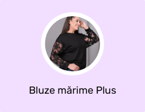 Bluze mărime Plus
