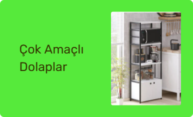 Çok Amaçlı Dolaplar