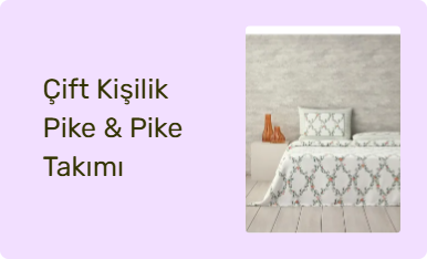 Çift Kişilik Pike & Pike Takımı