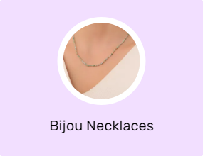 Bijou Necklaces
