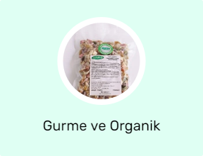 Gurme ve Organik Ürünler