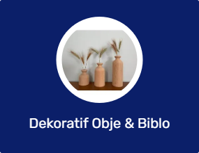 Dekoratif Obje & Biblo
