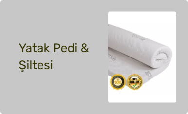 Yatak Pedi & Şiltesi