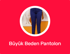 Büyük Beden Pantolon