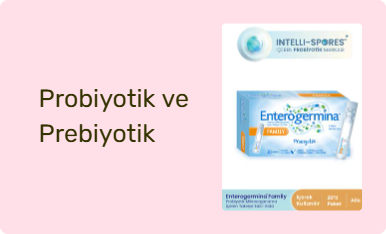 Probiyotik ve Prebiyotik