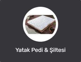 Yatak Pedi & Şiltesi