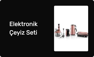 Elektronik Çeyiz Seti