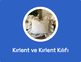 Kırlent ve Kırlent Kılıfı