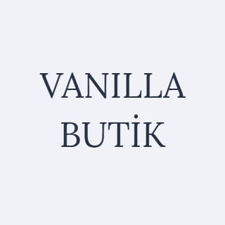 VANILLA BUTİK