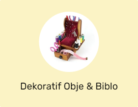 Dekoratif Obje & Biblo