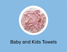 Baby and Kids Towels