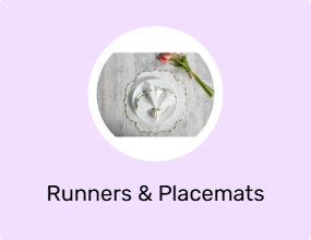 Runners & Placemats