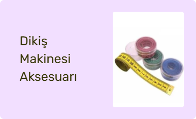 Dikiş Makinesi Aksesuarı