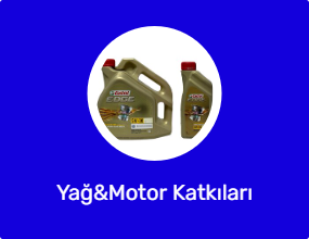 Yağ&Motor Katkıları