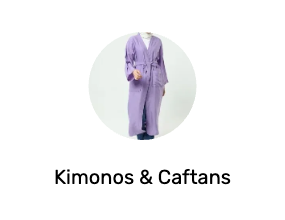 Kimonos & Caftans