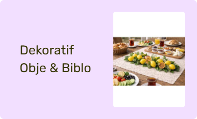 Dekoratif Obje & Biblo