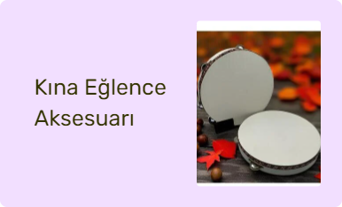 Kına Eğlence Aksesuarı
