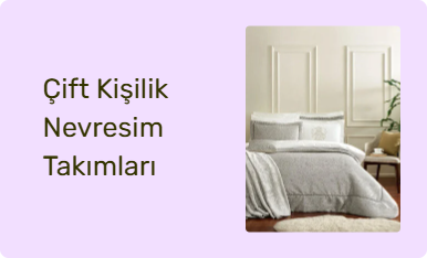 Çift Kişilik Nevresim Takımları
