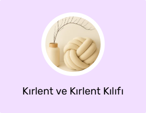 Kırlent ve Kırlent Kılıfı