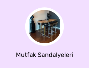 Mutfak Sandalyeleri