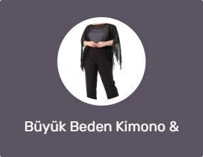 Büyük Beden Kimono & Kaftan