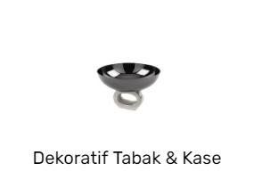 Dekoratif Tabak & Kase